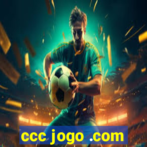 ccc jogo .com