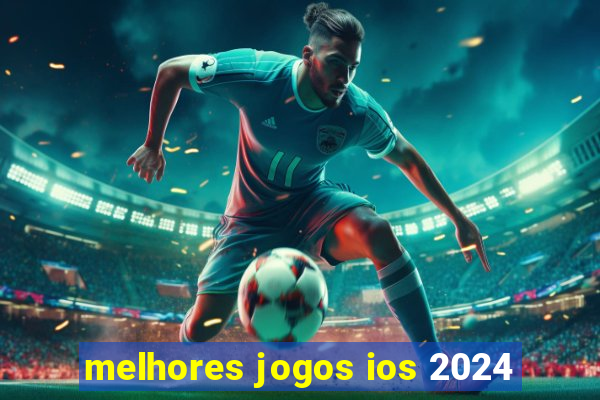 melhores jogos ios 2024