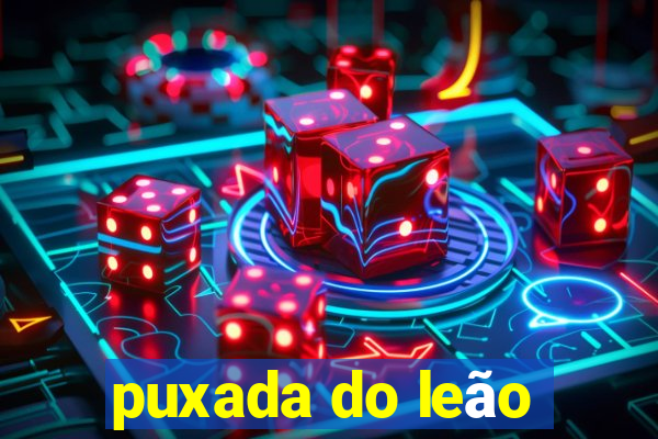 puxada do leão