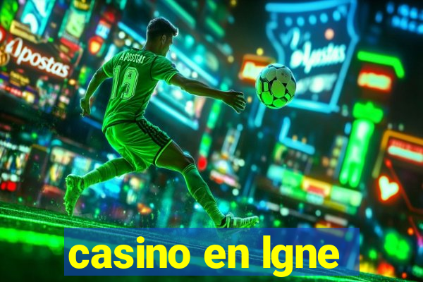 casino en lgne