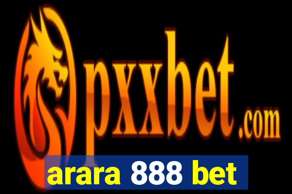 arara 888 bet