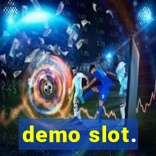 demo slot.