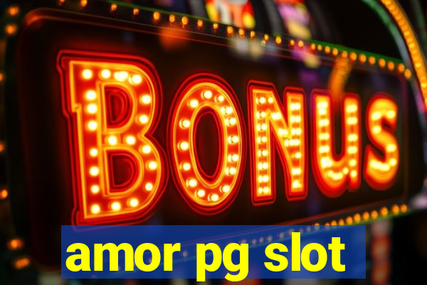 amor pg slot