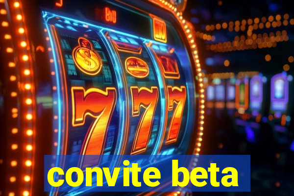 convite beta