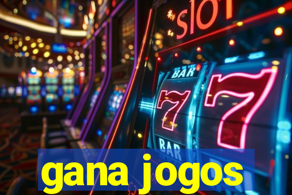 gana jogos