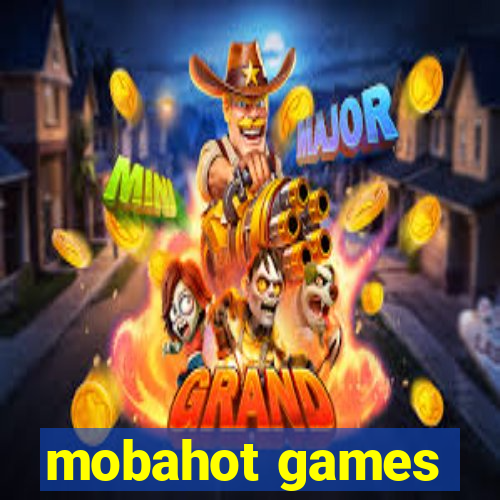 mobahot games