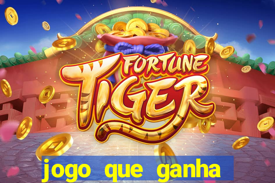 jogo que ganha dinheiro para se cadastrar