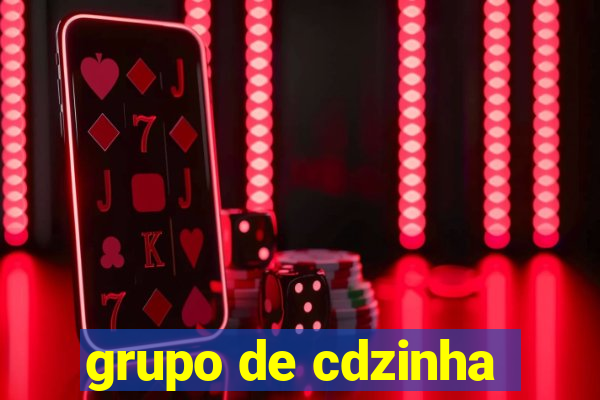 grupo de cdzinha