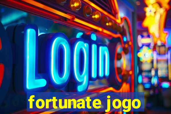 fortunate jogo