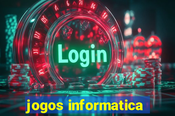 jogos informatica