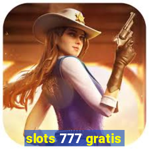 slots 777 gratis