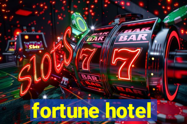 fortune hotel