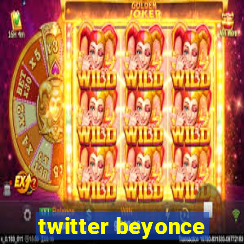 twitter beyonce