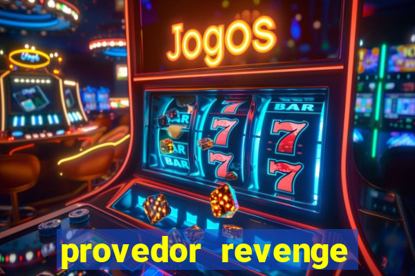 provedor revenge slots demo