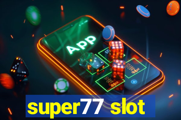 super77 slot