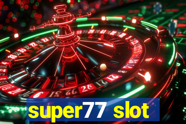 super77 slot