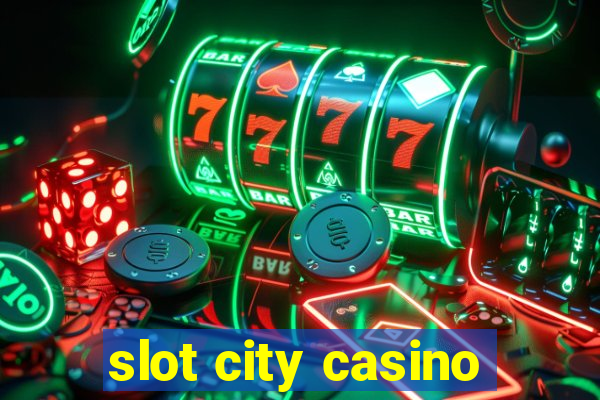 slot city casino