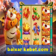 baixar kebet.com