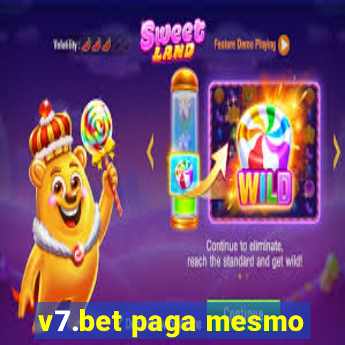 v7.bet paga mesmo