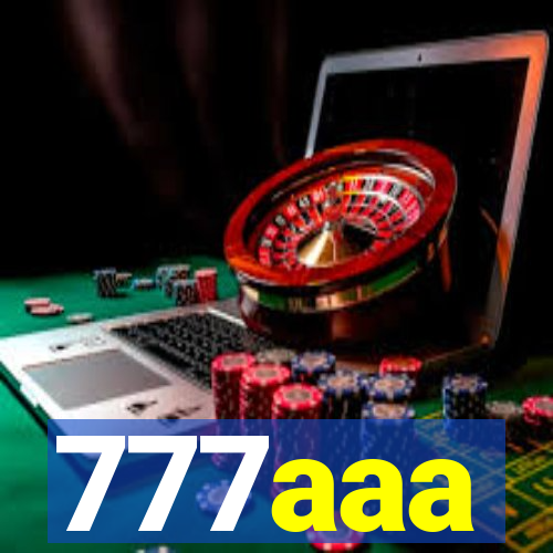 777aaa