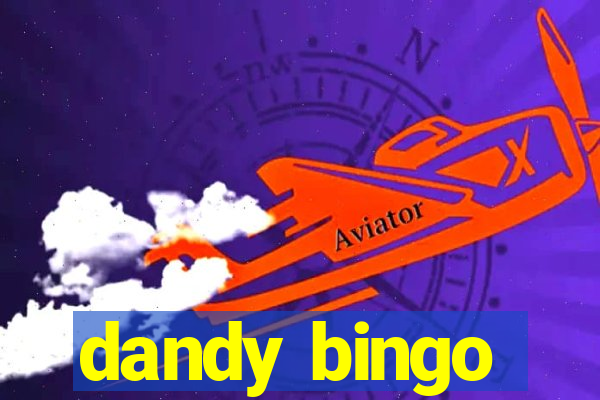 dandy bingo