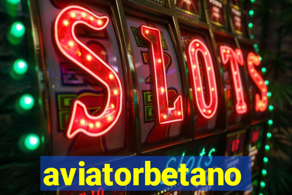 aviatorbetano