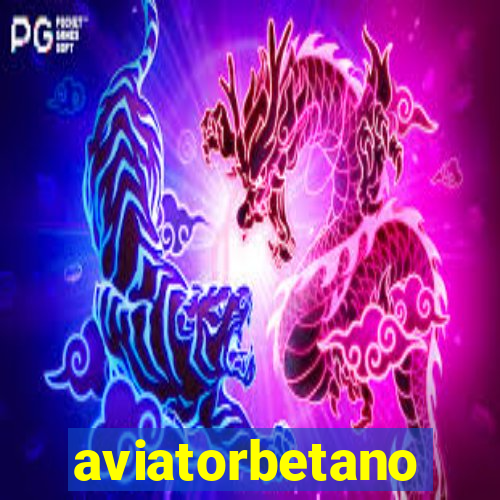 aviatorbetano