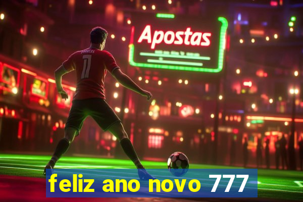 feliz ano novo 777