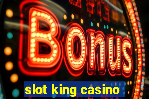 slot king casino