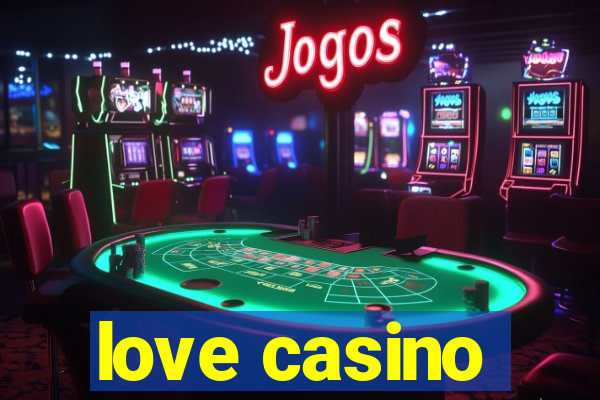 love casino