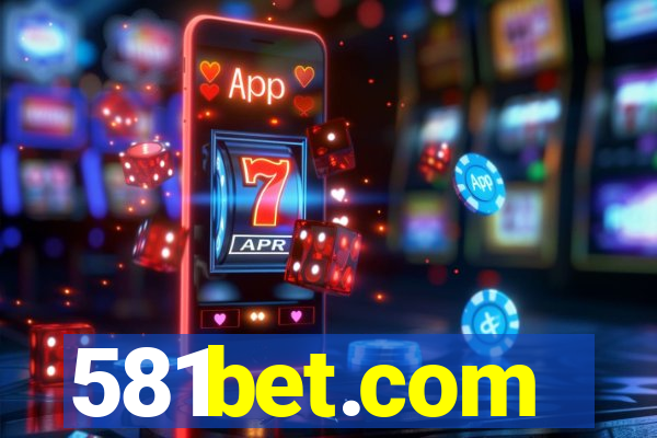 581bet.com