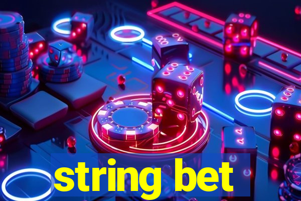 string bet