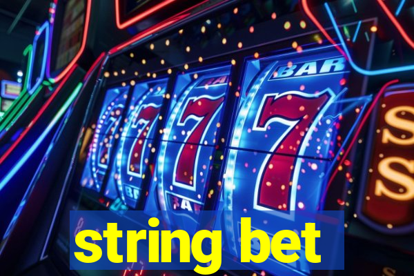 string bet