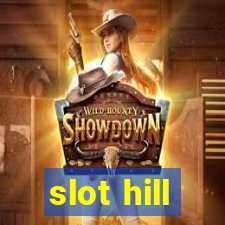 slot hill