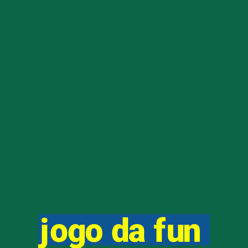 jogo da fun