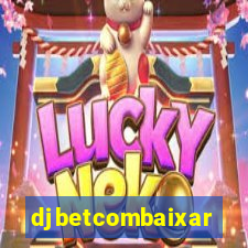 djbetcombaixar