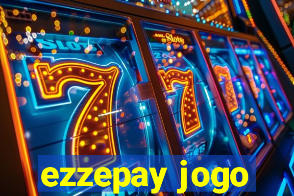 ezzepay jogo