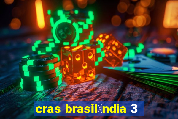 cras brasil芒ndia 3