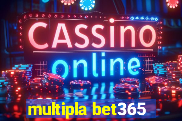 multipla bet365