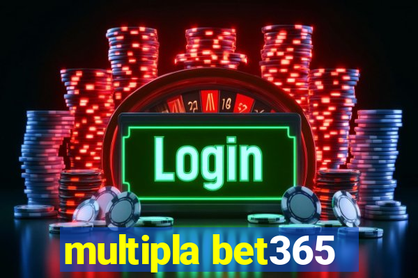 multipla bet365