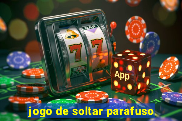 jogo de soltar parafuso