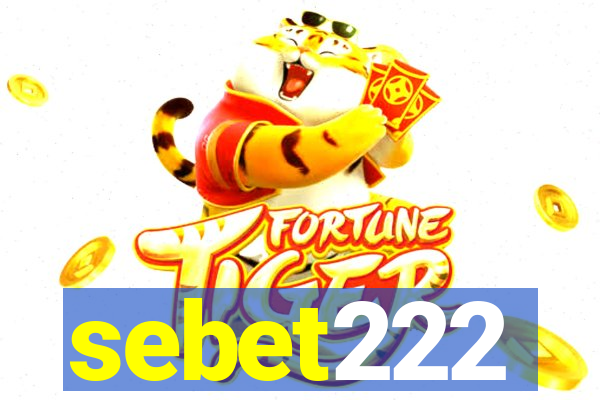 sebet222