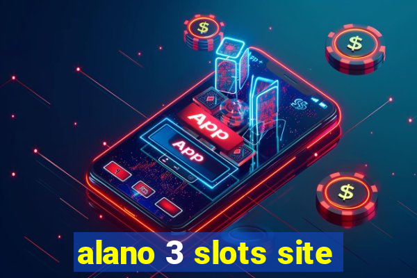 alano 3 slots site