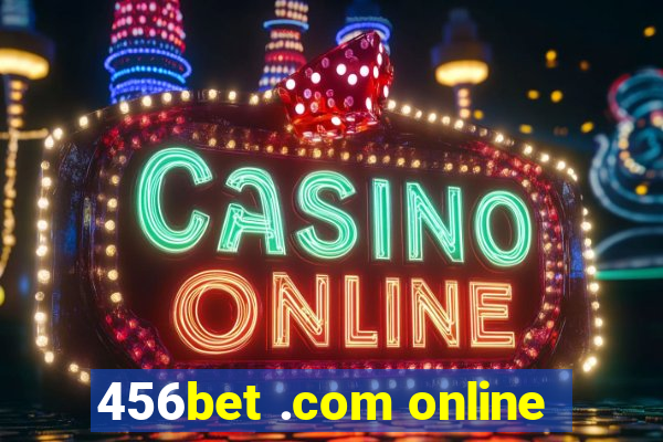 456bet .com online