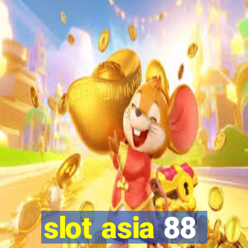 slot asia 88