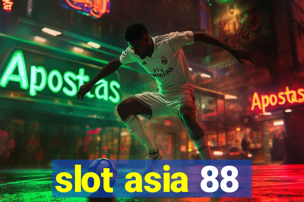 slot asia 88