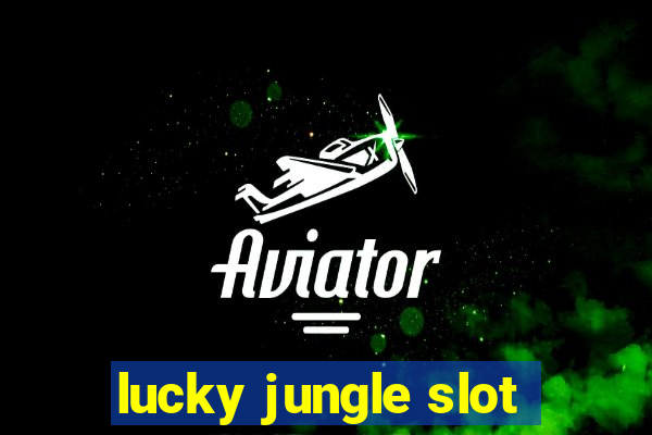 lucky jungle slot