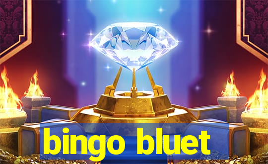 bingo bluet