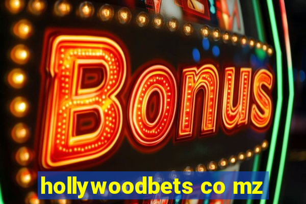 hollywoodbets co mz