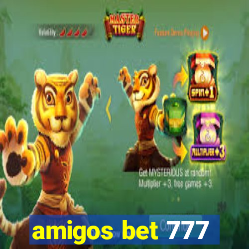 amigos bet 777